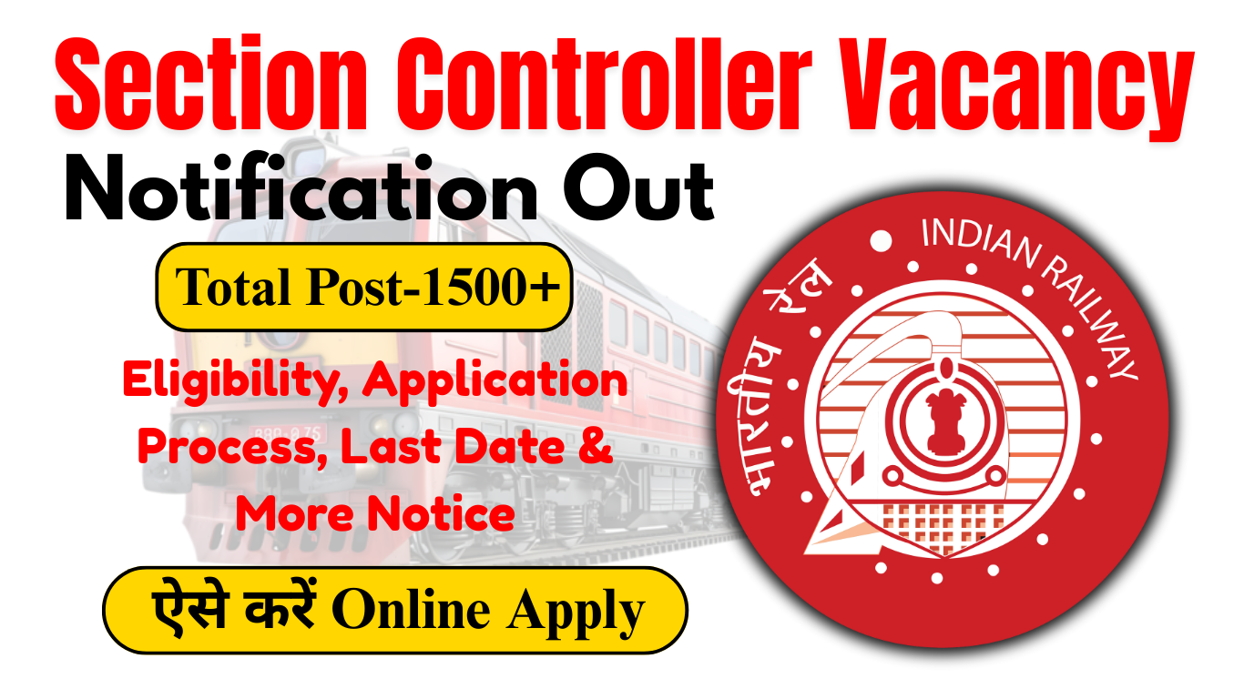 Section Controller Vacancy 2025