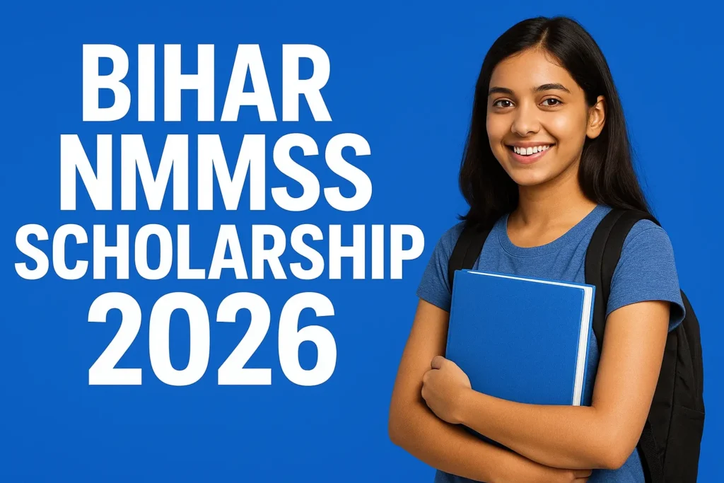 Bihar NMMSS Scholarship 2026